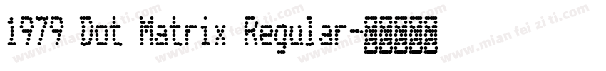 1979 Dot Matrix Regular字体转换